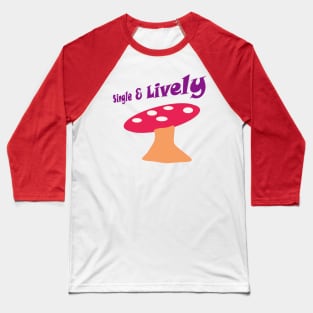 Single and ready to mingle Baseball T-Shirt